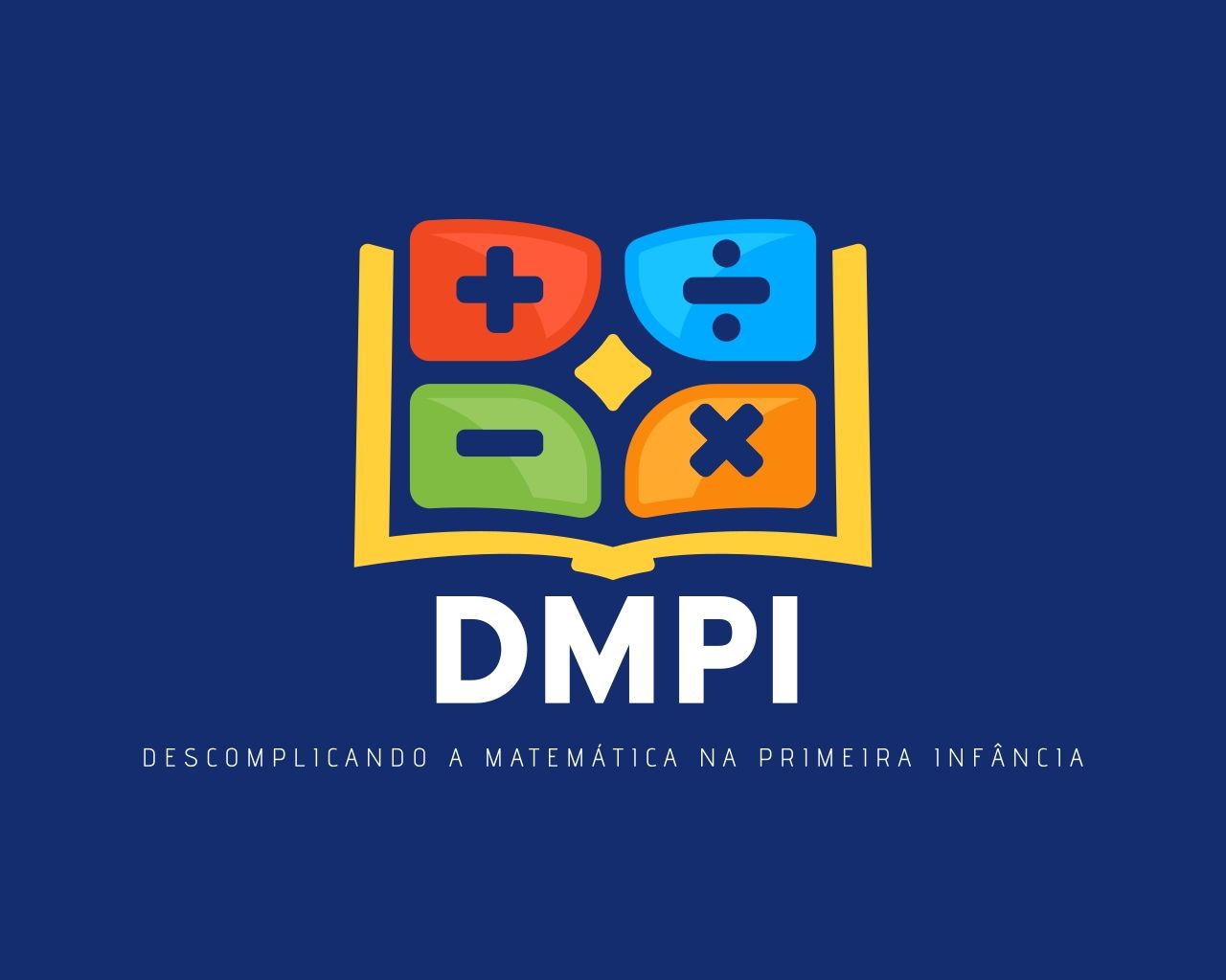 DMPI – Descomplicando a Matemática na Primeira Infância